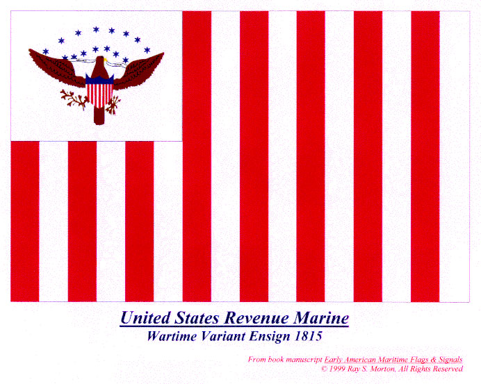 A facsimile of the Revenue Cutter Service ensign flown during the War of 1812. (Coast Guard Collection) A facsimile of the Revenue Cutter Service ensign flown during the War of 1812. (Coast Guard Collection)